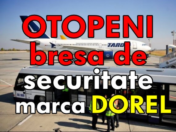 Bresa de securitate pe Otopeni, marca DOREL